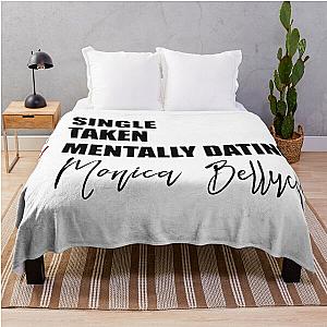 Mentally Dating Monica Bellucci Throw Blanket