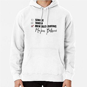 Mentally Dating Monica Bellucci Hoodie