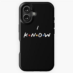 I Know Monica iPhone Tough Case