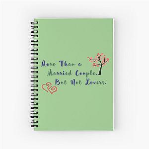 more than a married couple but not lovers Spiral Notebook