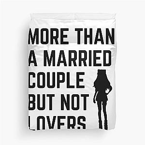 more than a married couple but not lovers Duvet Cover