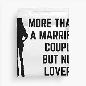 more than a married couple but not lovers Duvet Cover