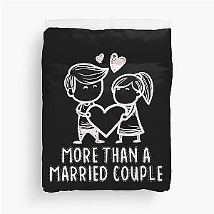 More Than A Married Couple But Not Lovers Duvet Cover