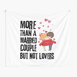 More Than A Married Couple But Not Lovers Tapestry