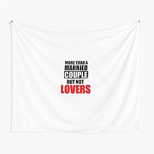 More than a married couple but not lovers Tapestry