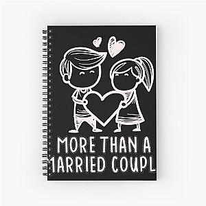 More Than A Married Couple But Not Lovers Spiral Notebook