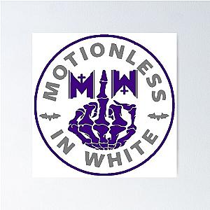 m.i.w - motionless 5 in white Poster RB3010