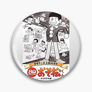 Mr. Osomatsu Unemployed But Entertaining Mr. Osomatsu Pins