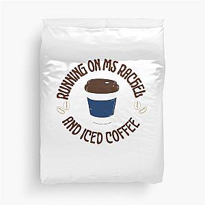 Running on ms rachel and iced coffee Classic T-Shirt Duvet Cover