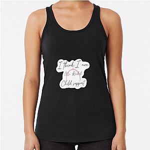 I think I owe Rachel child support Racerback Tank Top