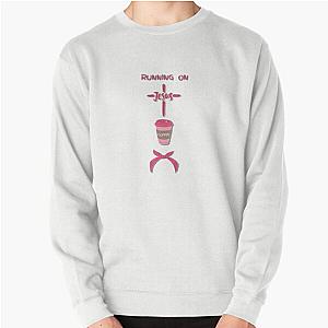 Running on Jesus Coffee and Ms Rachel Pullover Sweatshirt