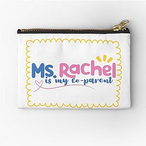 Ms Rachel is my Parent Zipper Pouch