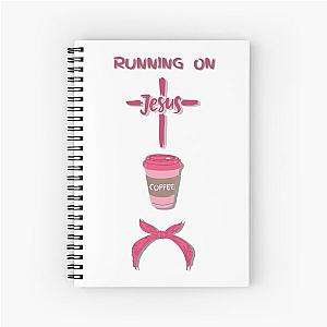 Running on Jesus, Coffee and Ms. Rachel's Spiral Notebook