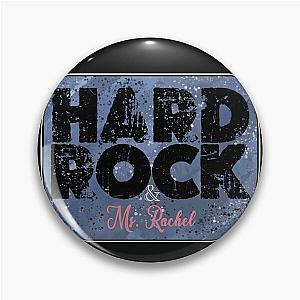 Hard Rock and Rachel Pin
