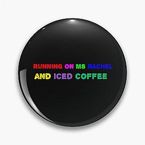 Running on MSRachael and ic coffee Pin