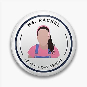 Ms Rachel is my Co Parent Sticker Decal Realistic Pin