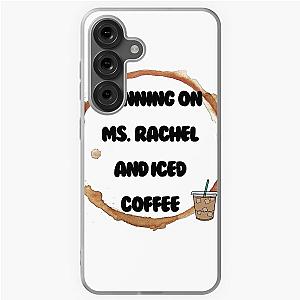 Running on Ms Rachel Iced Coffee Samsung Galaxy Soft Case