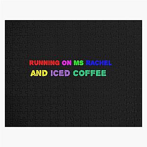 Running on ms rachel and iced coffee Jigsaw Puzzle