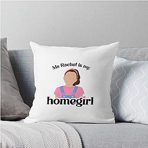 Ms. Rachel is my homegirl throw pillow