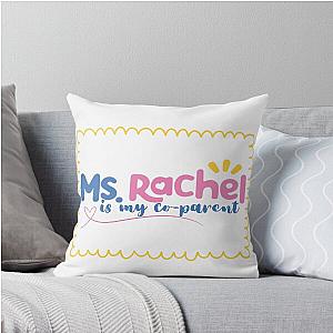 Ms Rachel is my co-parent throw pillow