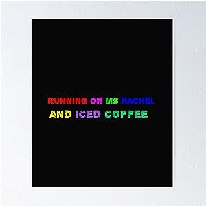 Running on MS Rachel and Coffee Poster