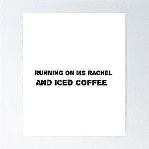 Running My Rachel Iced Coffee Poster