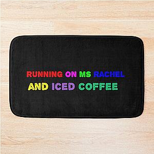 Running on Rachel and Coffee Bath Mat