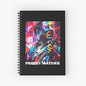 Muddy Waters - Blues Muddy Soul Waters Spiral Notebook