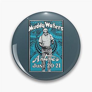 Muddy Waters concert  Pin