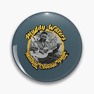 Muddy Waters Hoochie Coochie Man Pin