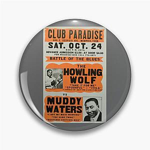 Howling Wolf vs Muddy Waters Pin