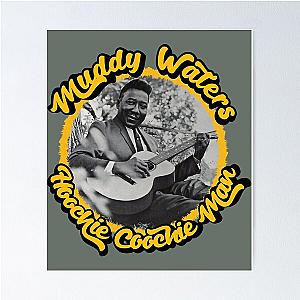 Muddy Waters Hoochie Coochie Man Poster