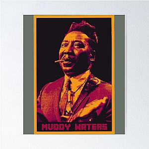 Muddy Waters  Poster