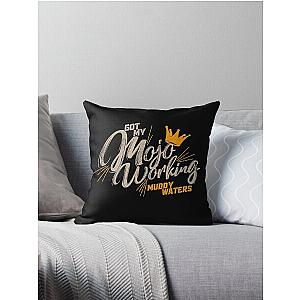 Muddy Waters Mojo Working Throw Pillow