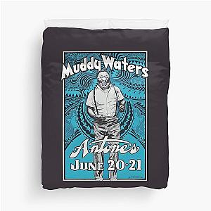 Muddy Waters concert  Duvet Cover