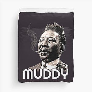 Muddy Waters  Duvet Cover