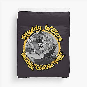 Muddy Waters Hoochie Coochie Man Duvet Cover