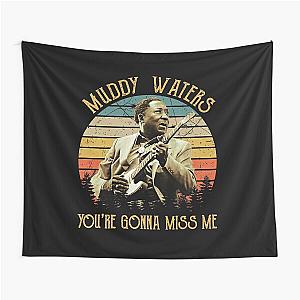 Vintage Muddy Waters You're Gonna Miss Me Tapestry