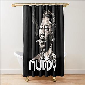 Muddy Waters  Shower Curtain