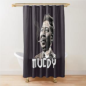 Muddy Waters  Shower Curtain