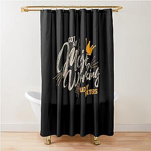 Muddy Waters Mojo Working Shower Curtain