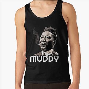 Muddy Waters  Tank Top