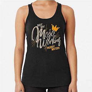 Muddy Waters Mojo Working Racerback Tank Top