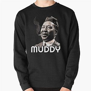 Muddy Waters  Pullover Sweatshirt