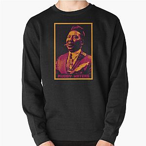 Muddy Waters  Pullover Sweatshirt