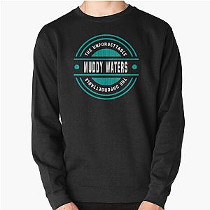 Muddy Waters - Turquoise D49 Pullover Sweatshirt