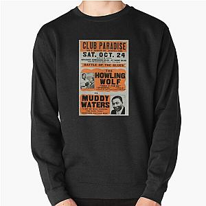 Howling Wolf vs Muddy Waters Pullover Sweatshirt