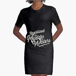 Baptized in Muddy Waters Graphic T-Shirt Dress