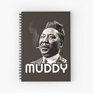 Muddy Waters  Spiral Notebook