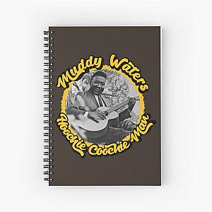 Muddy Waters Hoochie Coochie Man Spiral Notebook